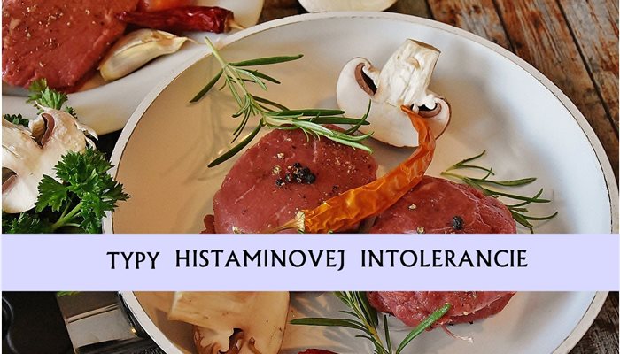 Typy Histamínovej intolerancie